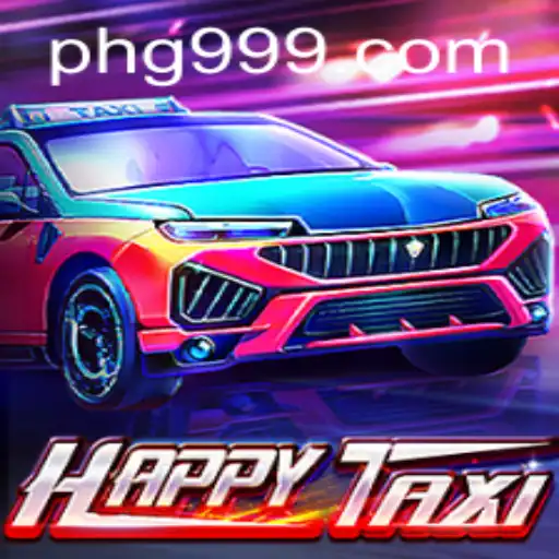 Explore the Exciting World of HappyTaxi on PHI999.COM