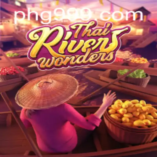 Discover the Thrills of ThaiRiverWonders with PHI999.COM
